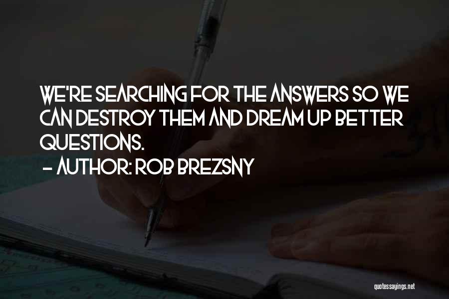 Rob Brezsny Quotes 1693371