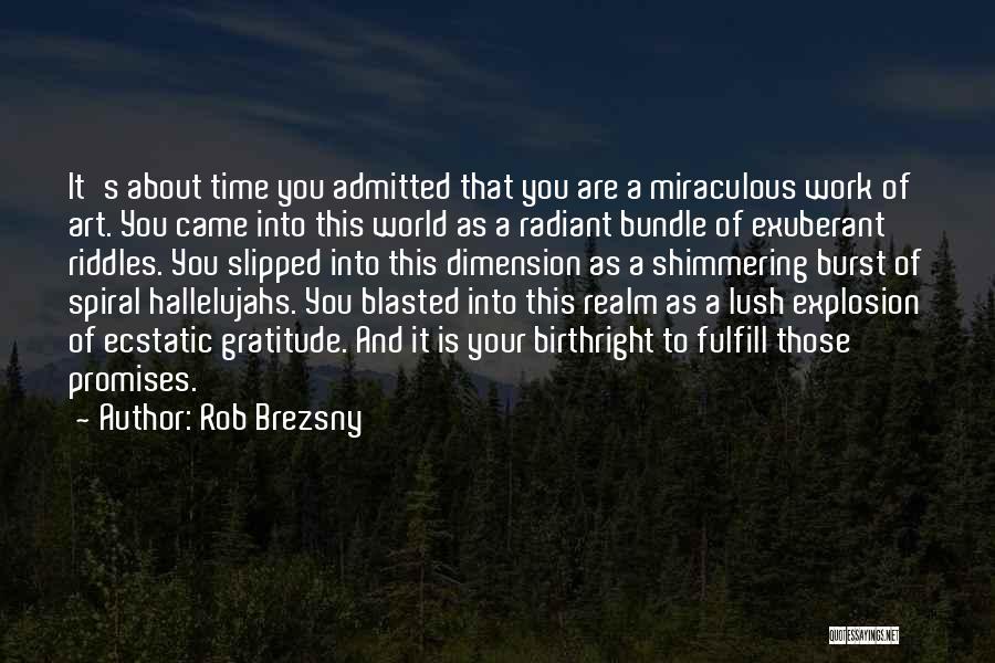 Rob Brezsny Quotes 1769395