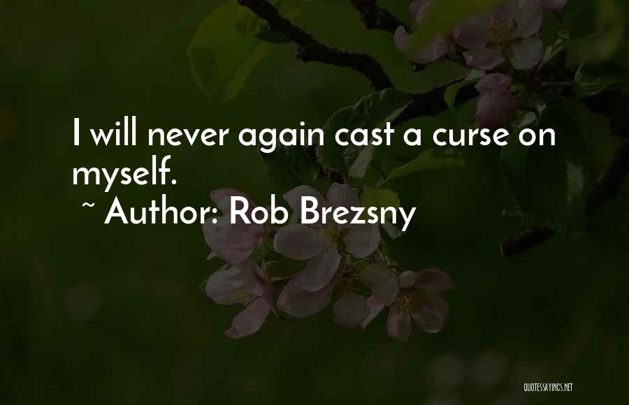 Rob Brezsny Quotes 2038145