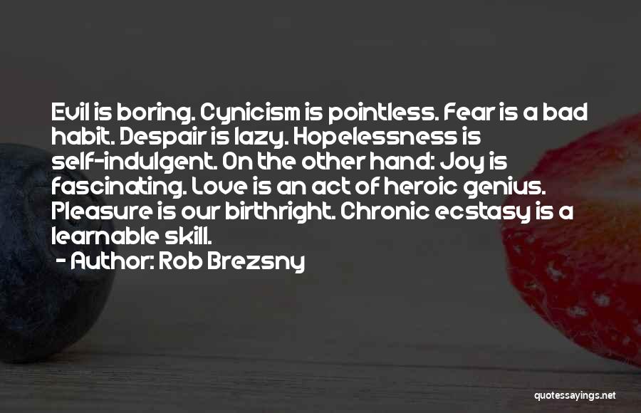 Rob Brezsny Quotes 2106759