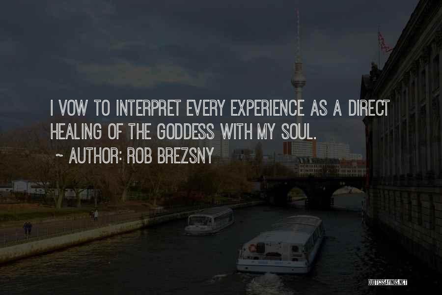 Rob Brezsny Quotes 2233983