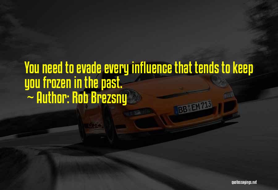 Rob Brezsny Quotes 399626