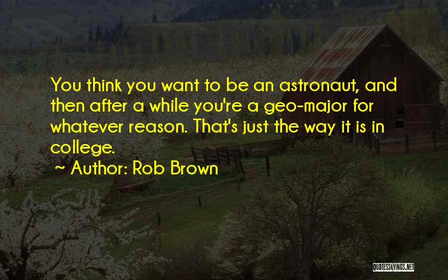 Rob Brown Quotes 705898