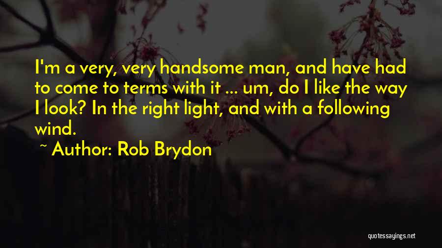 Rob Brydon Quotes 1069509