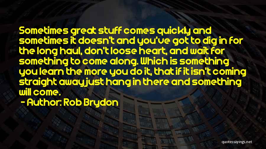 Rob Brydon Quotes 1161087