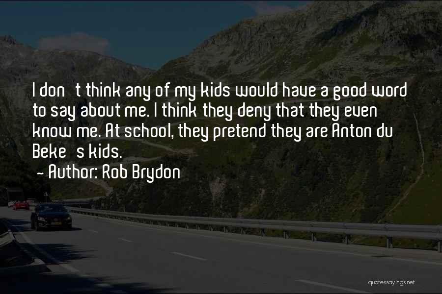 Rob Brydon Quotes 324486