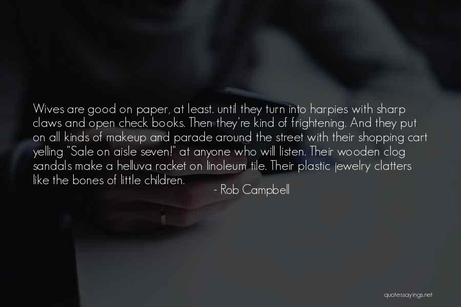 Rob Campbell Quotes 2023718