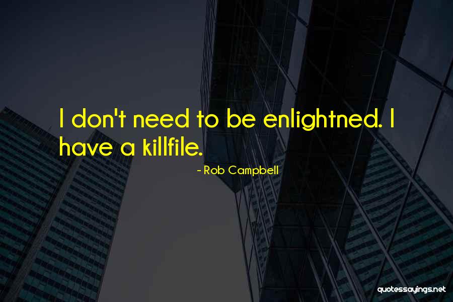 Rob Campbell Quotes 396095 Rob Campbell Quotes 396095