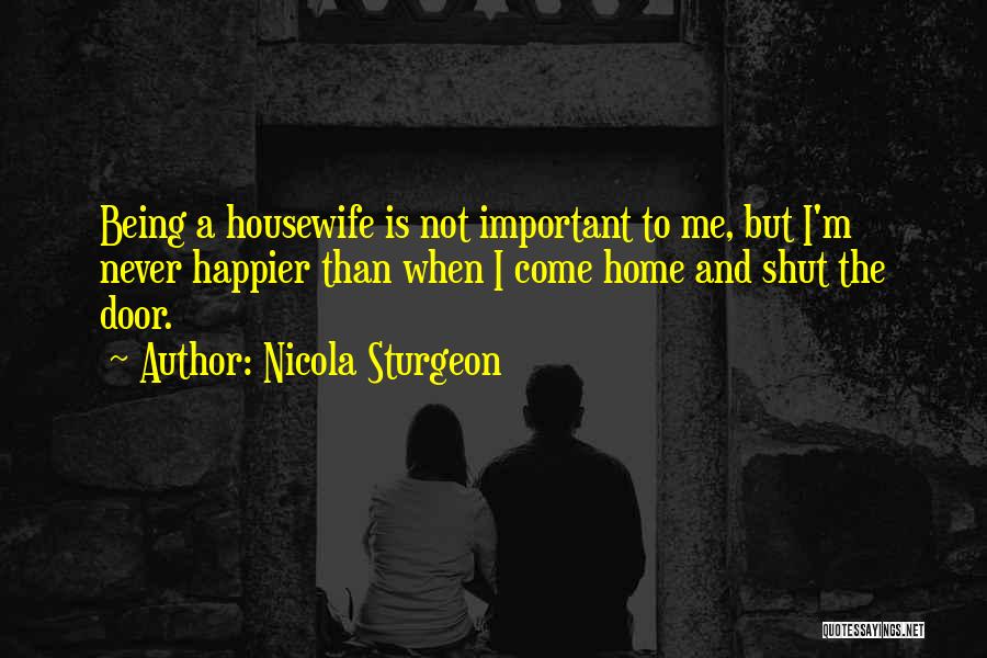 Rob Corddry Heartbreak Kid Quotes By Nicola Sturgeon