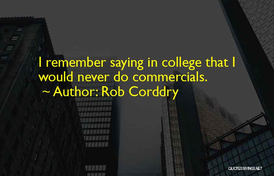 Rob Corddry Quotes 1113541