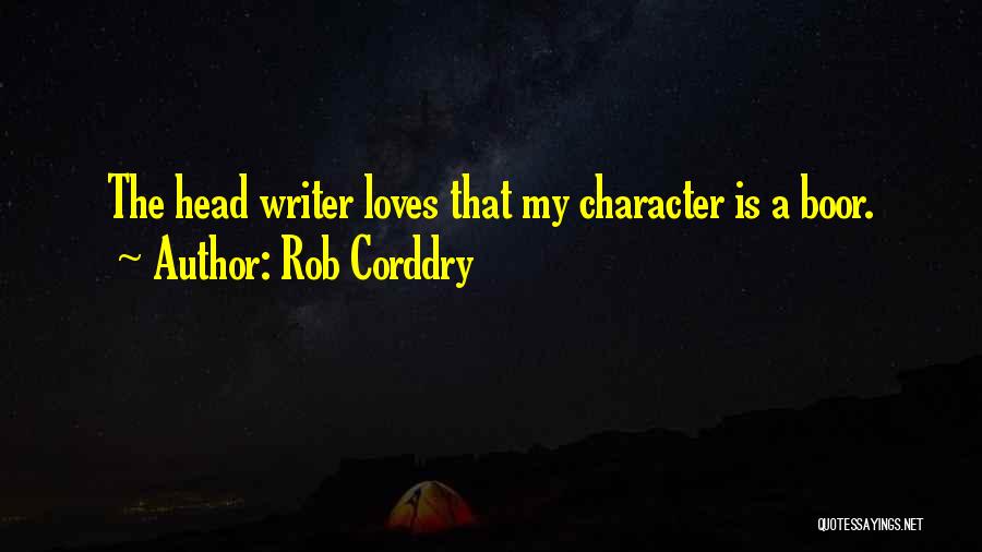 Rob Corddry Quotes 1457679