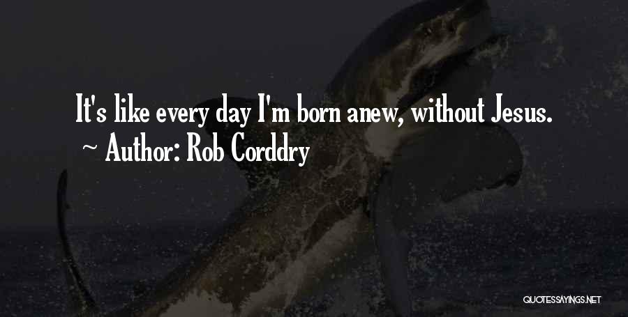 Rob Corddry Quotes 1921240