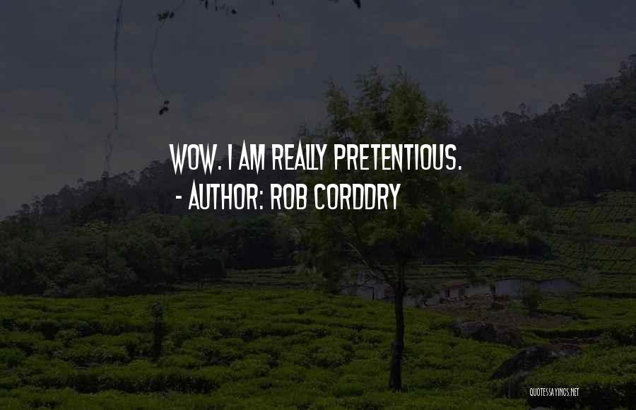 Rob Corddry Quotes 2092710