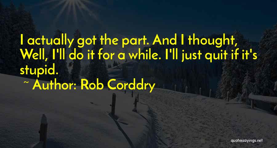 Rob Corddry Quotes 237037