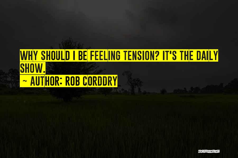 Rob Corddry Quotes 528661