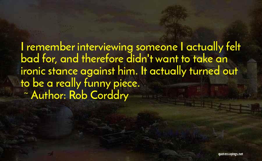 Rob Corddry Quotes 757839