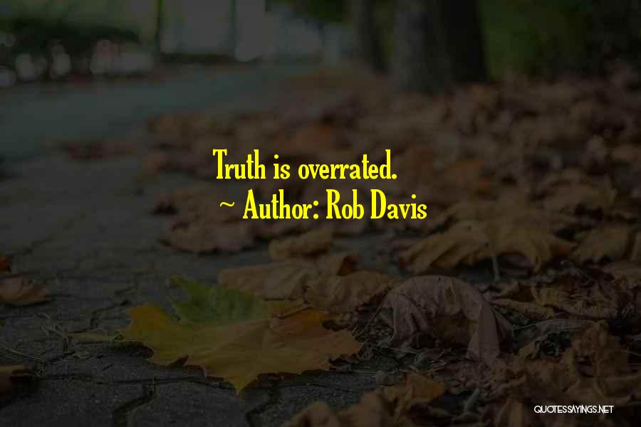 Rob Davis Quotes 361198