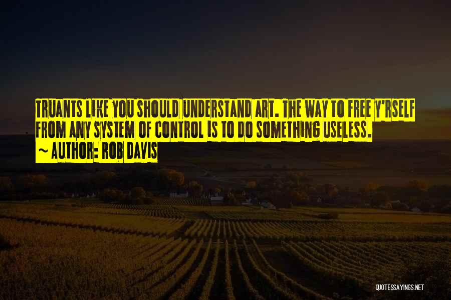 Rob Davis Quotes 640464