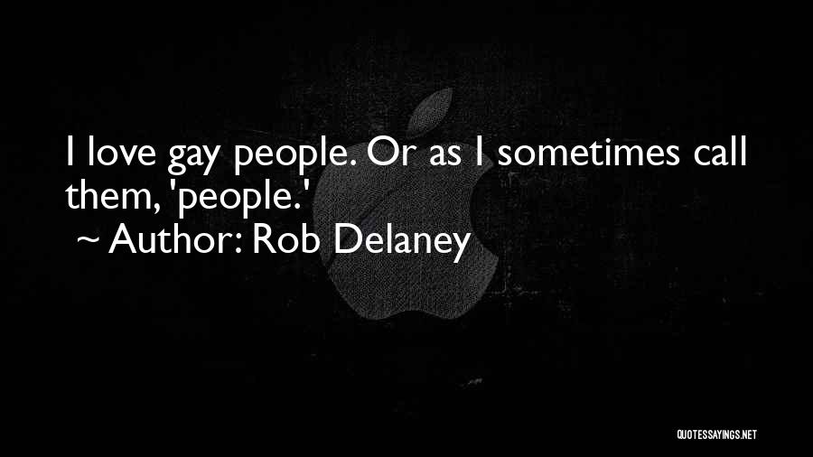 Rob Delaney Quotes 1510626