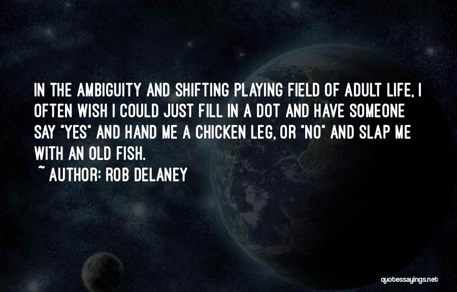 Rob Delaney Quotes 1588606