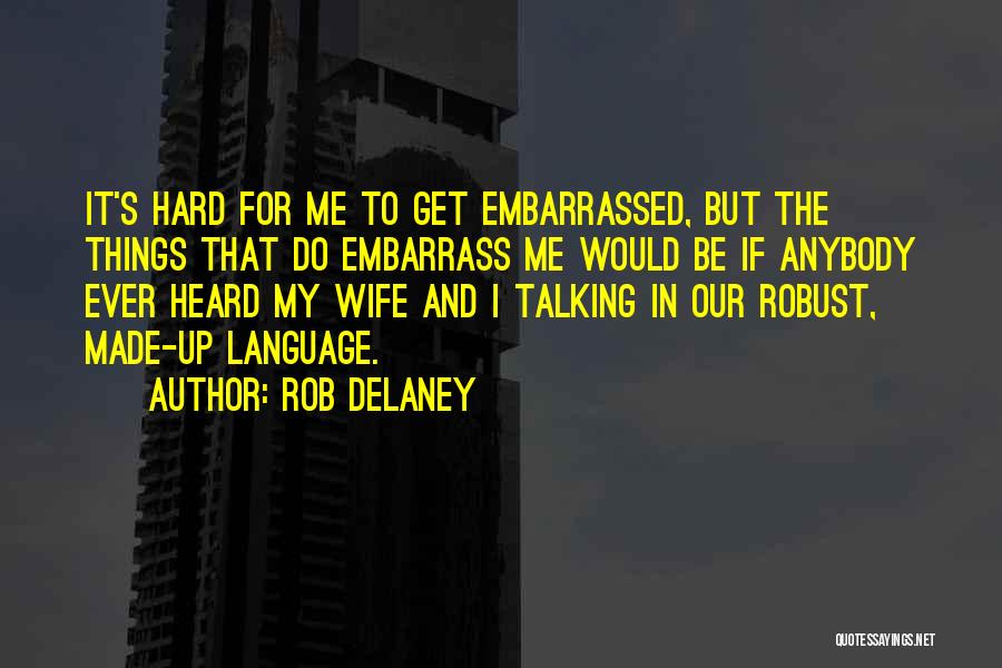 Rob Delaney Quotes 2177581