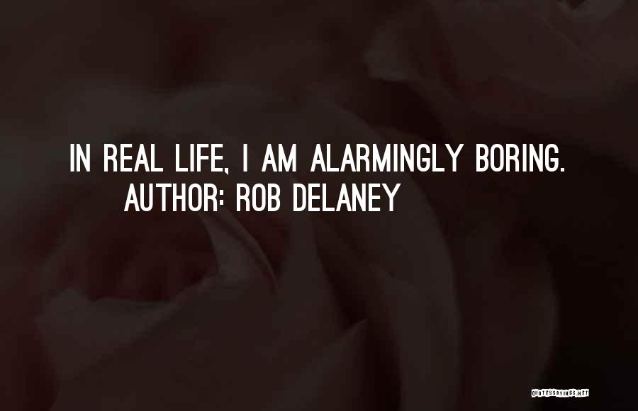 Rob Delaney Quotes 681660