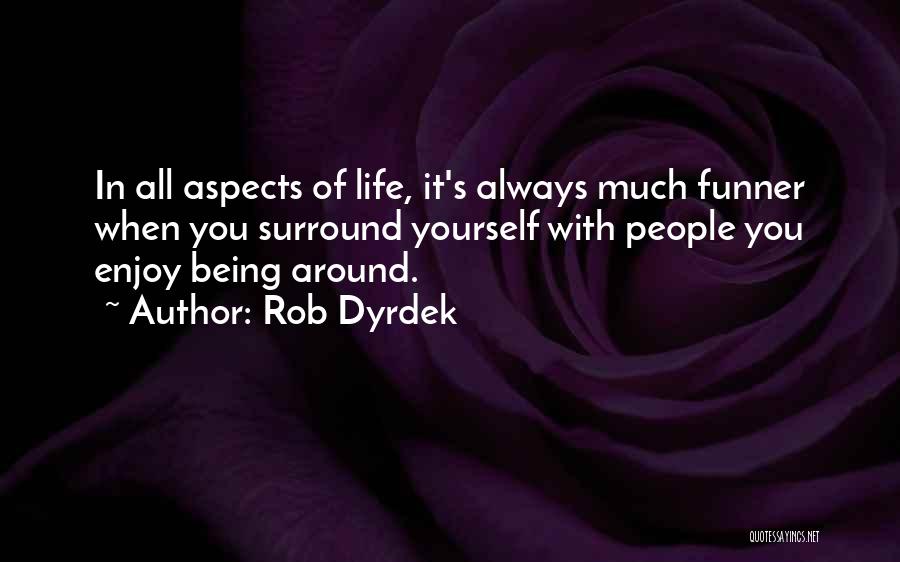 Rob Dyrdek Quotes 146084
