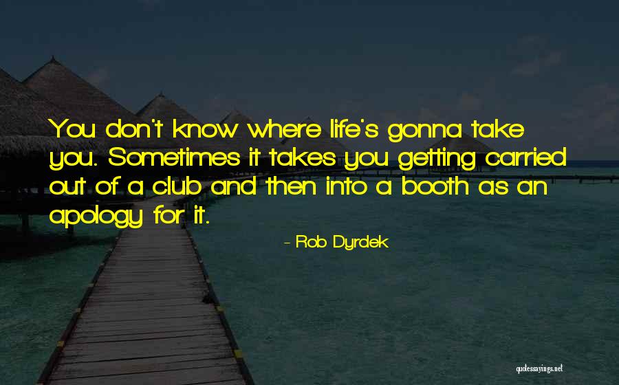 Rob Dyrdek Quotes 1851583