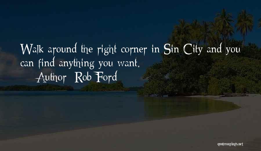 Rob Ford Quotes 158751