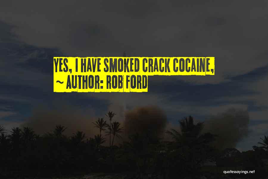 Rob Ford Quotes 1800012