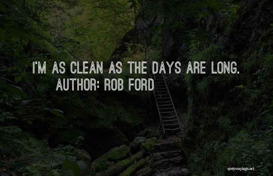 Rob Ford Quotes 1907707