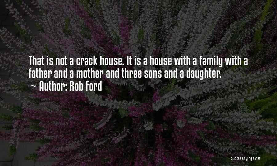 Rob Ford Quotes 894967
