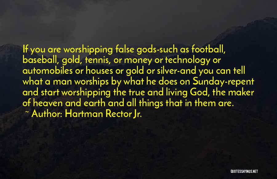 Rob Geus Quotes By Hartman Rector Jr.