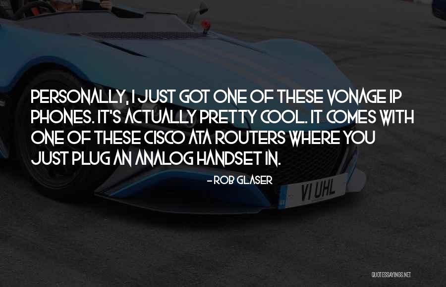 Rob Glaser Quotes 2169786