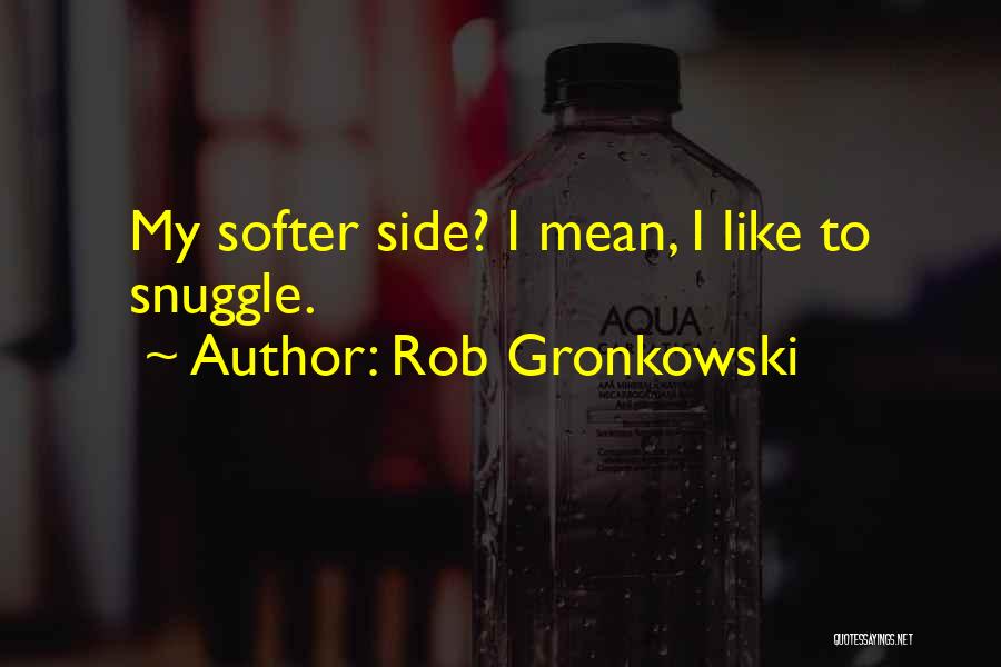 Rob Gronkowski Quotes 1856563