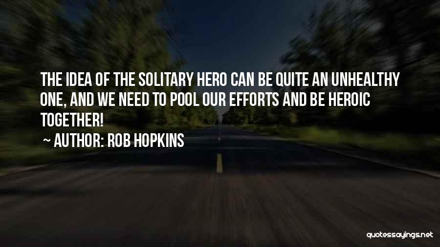 Rob Hopkins Quotes 350522