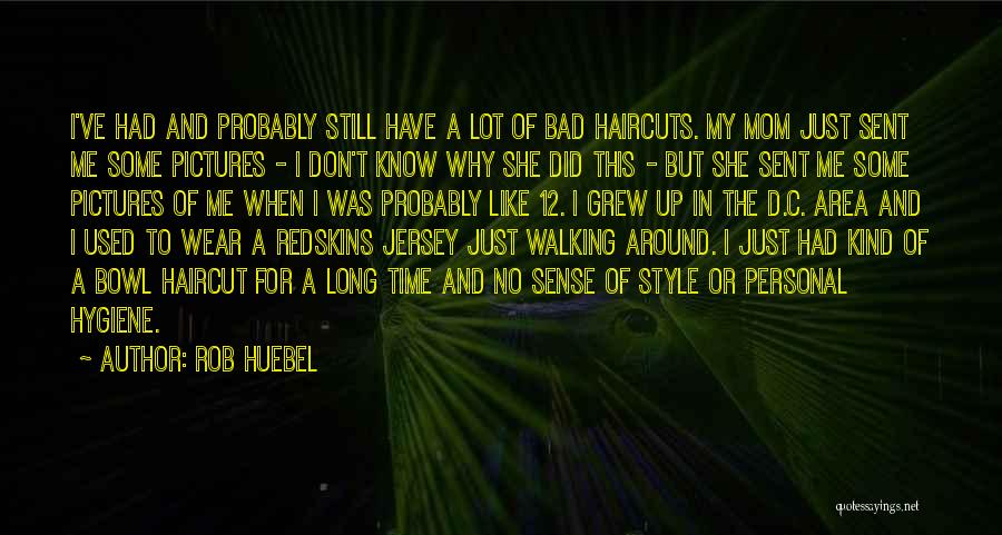 Rob Huebel Quotes 1490090