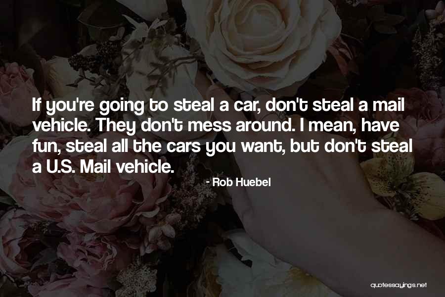 Rob Huebel Quotes 252549