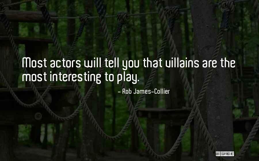 Rob James-Collier Quotes 1551245 Rob James-Collier Quotes 1551245