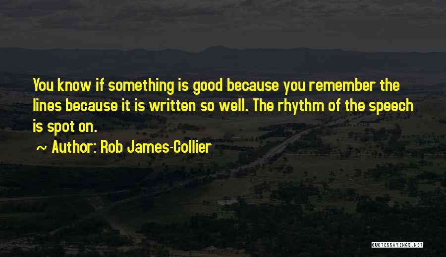 Rob James-Collier Quotes 2118268