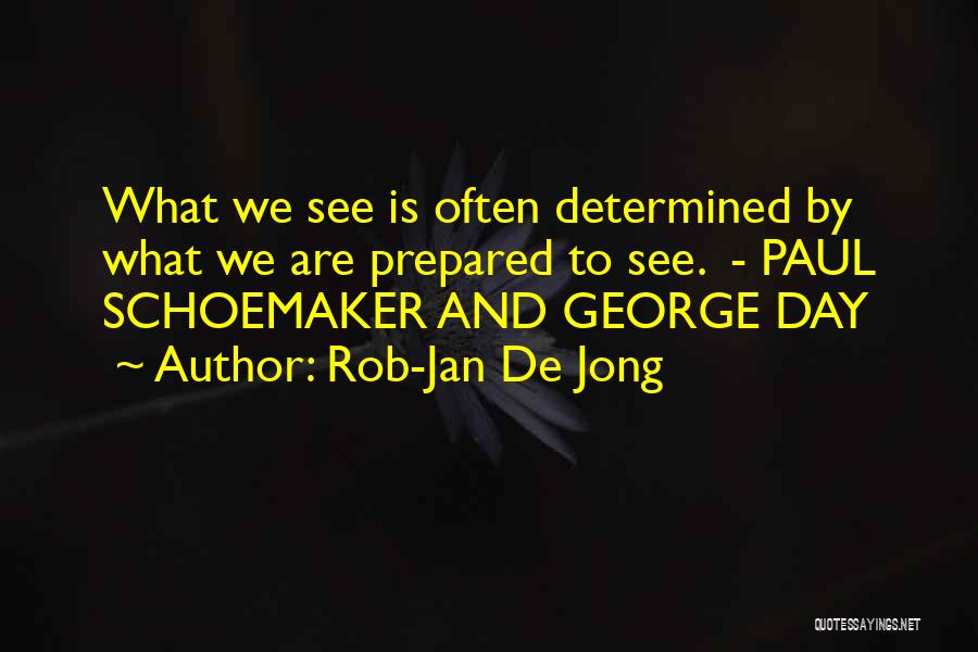 Rob-Jan De Jong Quotes 569591 Rob-Jan De Jong Quotes 569591