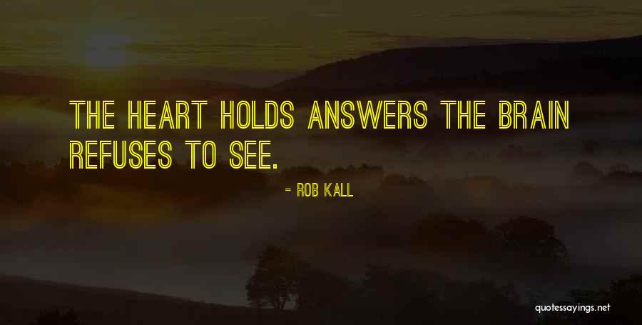 Rob Kall Quotes 713626 Rob Kall Quotes 713626