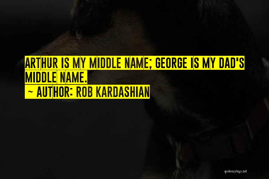 Rob Kardashian Quotes 1557110