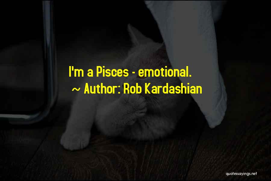 Rob Kardashian Quotes 2197118