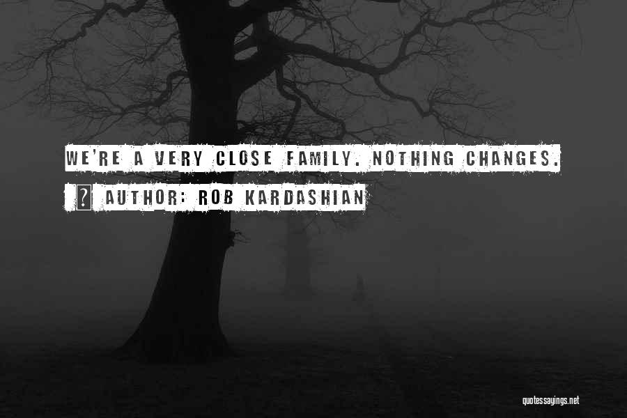 Rob Kardashian Quotes 2232781