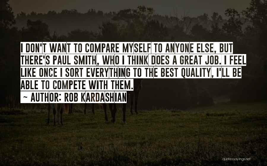 Rob Kardashian Quotes 452497