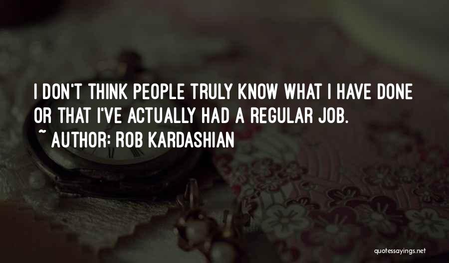 Rob Kardashian Quotes 777265