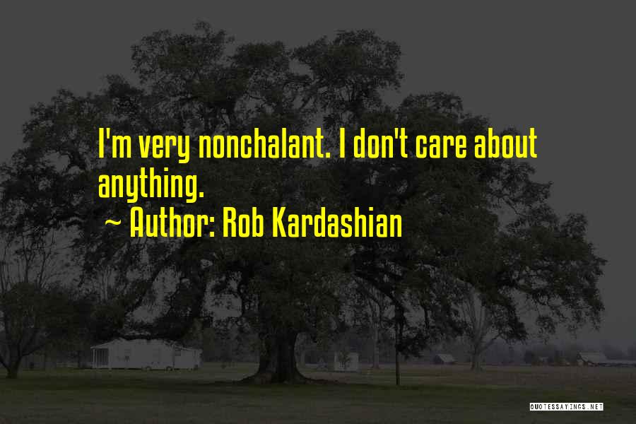 Rob Kardashian Quotes 810228