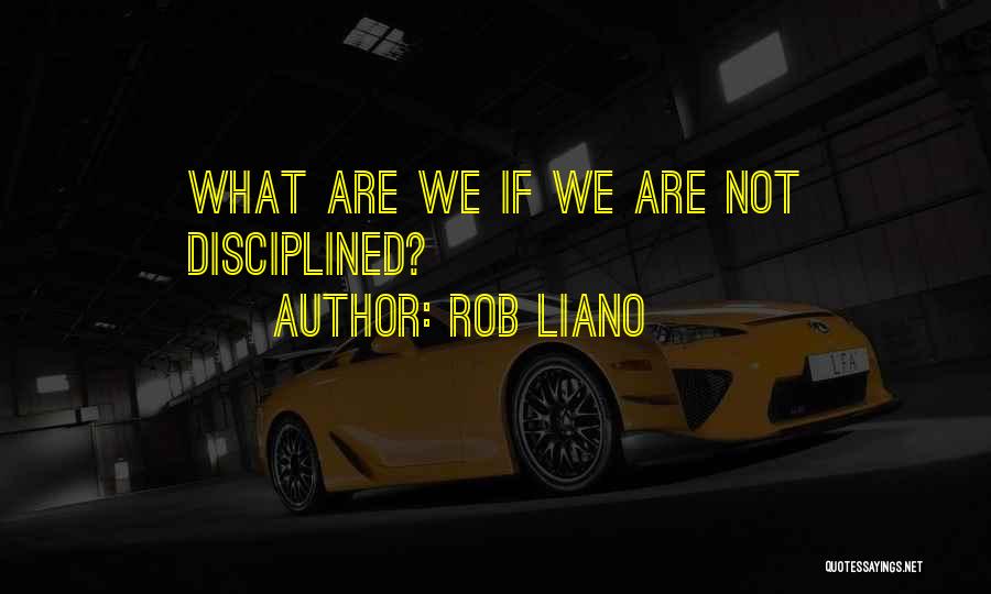 Rob Liano Quotes 1953610