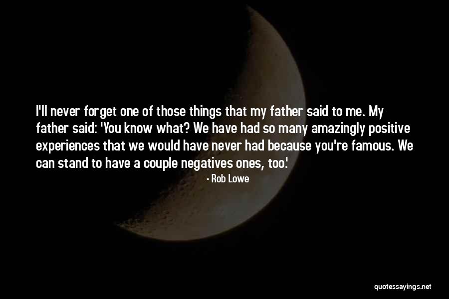 Rob Lowe Quotes 1053404 Rob Lowe Quotes 1053404